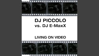 Living On Video Jürgen Dee Vs. Axel S. Airplay Cut