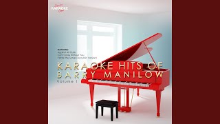 Hard to Say I&#39;m Sorry (In the Style of Barry Manilow) (Karaoke Version)