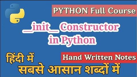 __init__ or init constructor in Python in hindi | Python Tutorials for Beginners | Cloud Tech Burner