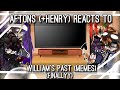 ⚜ || Aftons (+Henry) Reacts to William's Past [Memes] || FNaF x Gacha (Finally done) ⚜