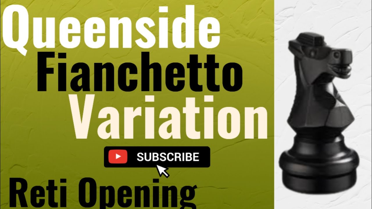 Queenside Fianchetto Variation | Reti Opening | chess trap! - YouTube