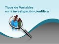Clasificación de las Variables en la Investigación científica