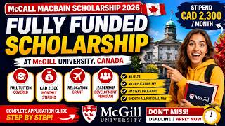 McCall MacBain Scholarship 2027 | Canada 🇨🇦 | Full Tuition + Monthly Stipend | Apply Step by Step