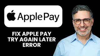 APPLE PAY TRY AGAIN LATER ERROR ⏳ Fix Payment Issues And Complete Transactions Quickly