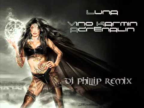 Luna - Vino Karmin Adrenalin (Dj Phillip 2011 Remix)