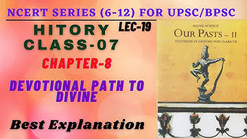Devotional Path to Divine Chapter -8 class 7 History | NCERT UPSC BPSC