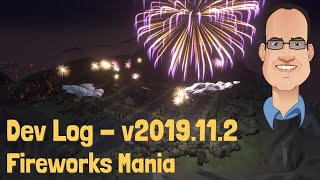 Indie Game Dev Log - Fireworks Mania - Unity - v2019.11.2