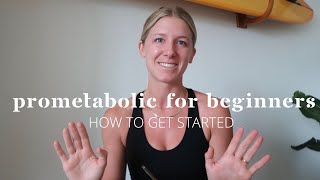 Prometabolic for Beginners || How to Get Started