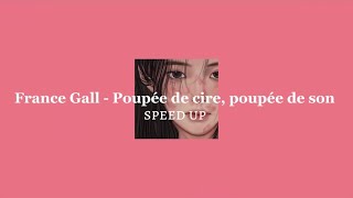 France Gall - Poupée de cire, poupée de son (speed up)