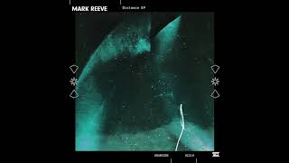 Mark Reeve — Distance — Drumcode — DC219 Resimi