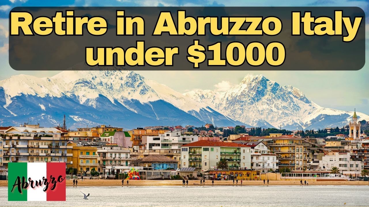 Retire in Abruzzo Italy Under $1000 - YouTube
