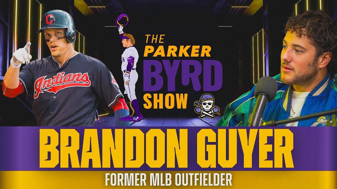 The Parker Byrd Show with former MLB outfielder Brandon Guyer
