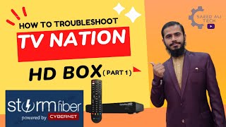 How To Troubleshootstormfiber Tv Nation Hd Boxpart 1 2023 By