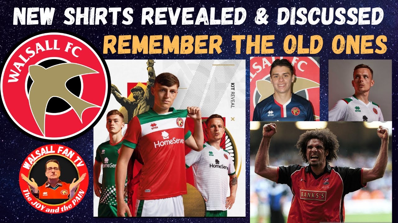 Walsall Kit Reveal and a few oldies