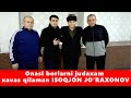 ОНАСИ БОРЛАРНИ ХАВАС КИЛАМАН ИСОКЖОН ЖУРАХОНОВ | ONASI BORLARNI XAVAS QILAMAN ISOQJON JO&#39;RAXONOV