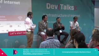 DevTalks Bucharest 2016 - Panel - Converging technologies: Big Data & Cloud
