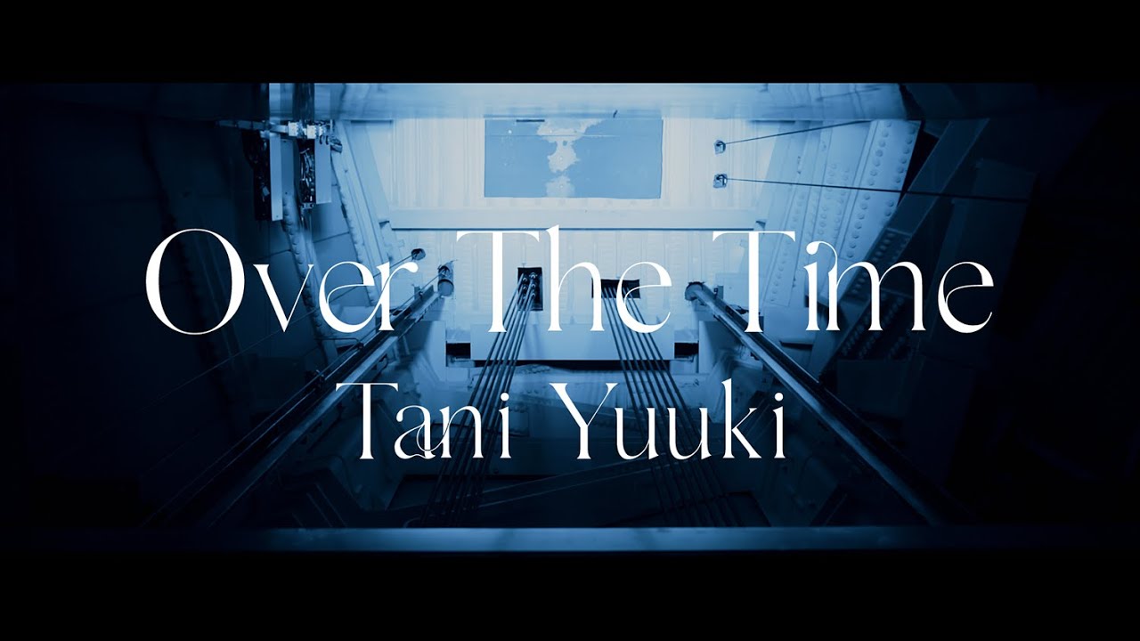 Over The Time - Tani Yuuki (Official Lyric Video)【short ver