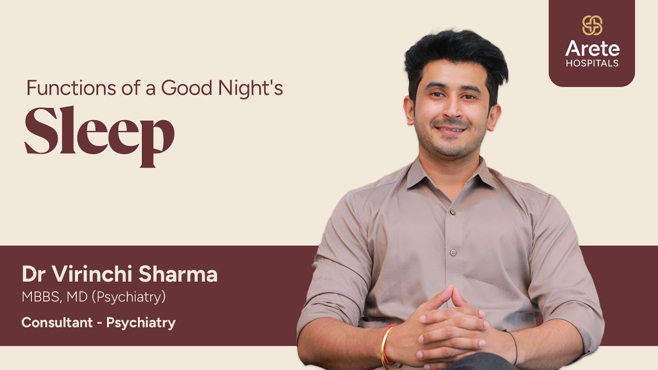 The Benefits of a Good Night’s Sleep - Insights by Dr Virinchi Sharma | Arete Hospitals