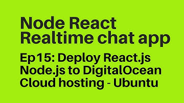 Ep15: Deploy Node js React js to DigitalOcean Cloud Hosting Ubuntu 16.04