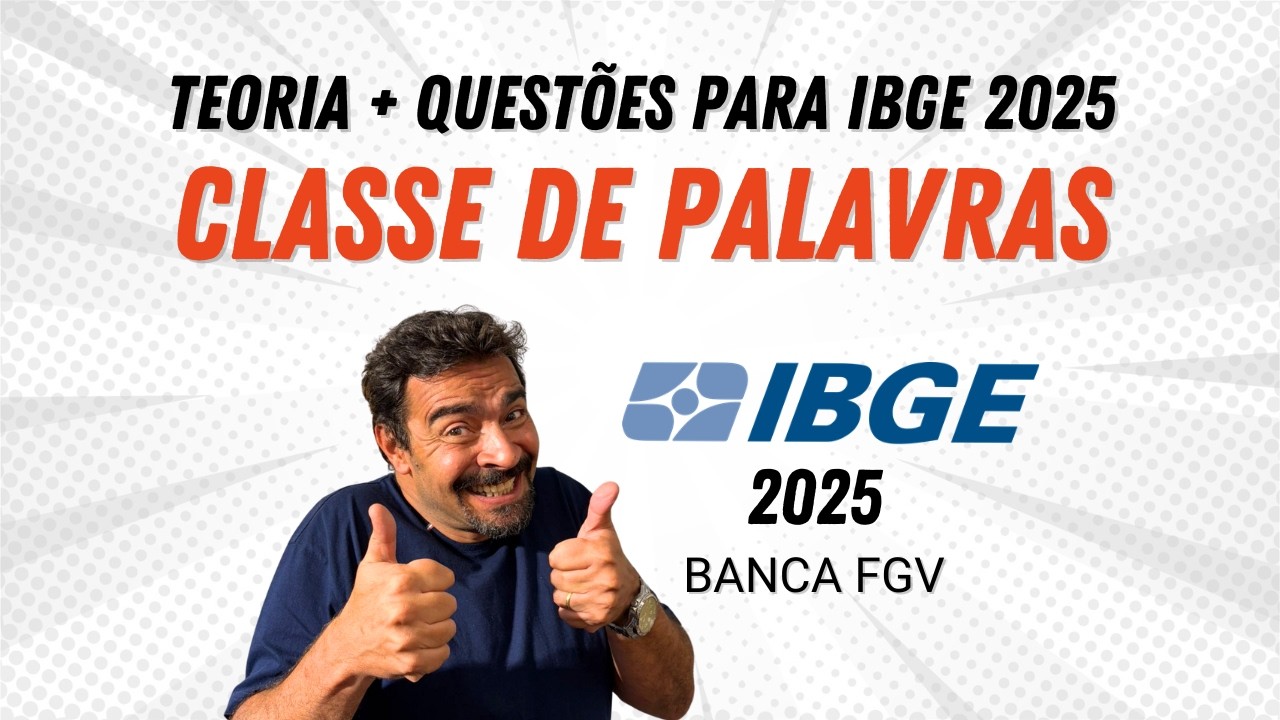 IBGE 2025 - Resumão de Português: Classe de Palavras