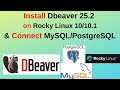 How to Install DBeaver 25 on Rocky Linux 10/10.1 connect PostgreSQL MySQL