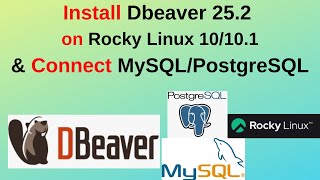 How to Install DBeaver 25 on Rocky Linux 10/10.1 connect PostgreSQL MySQL