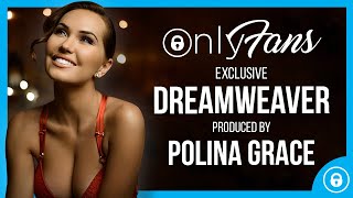 Polina Grace | OnlyFans Exclusive EP | Dreamweaver
