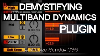 Synthesize Sunday 036 - Demystifying Ableton Multiband Dynamics Plugin