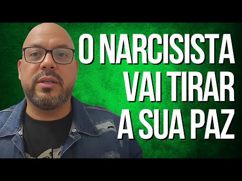 O NARCISISTA VAI TIRAR A SUA PAZ com Sérgio Lima #narcisistas