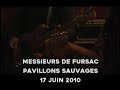Capture de la vidéo Messieurs De Fursac @ Pavillons Sauvages 2010