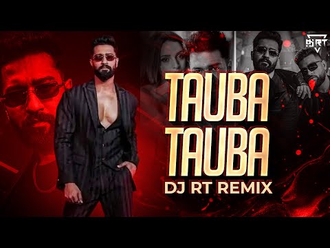 TAUBA TAUBA (EXCLUSIVE REMIX) | BAD NEWZ | VICKY KAUSHAL | TRIPTII DIMRI | KARAN AUJLA | DJ RT REMIX