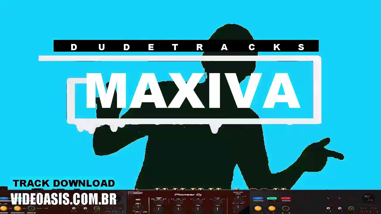 MAXIVA no copyright music track remixed by DUDETRACKS