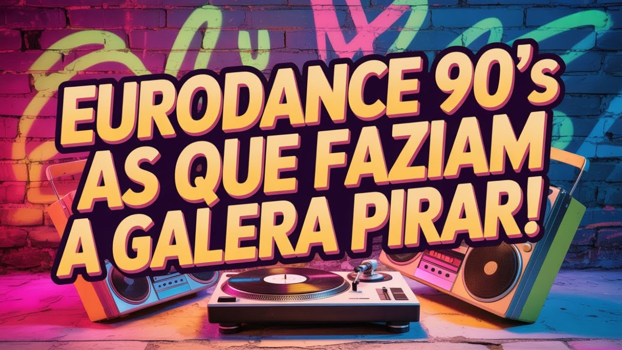 💥 Explosão de Hits Eurodance 90s - Você Vai Lembrar de Todas!