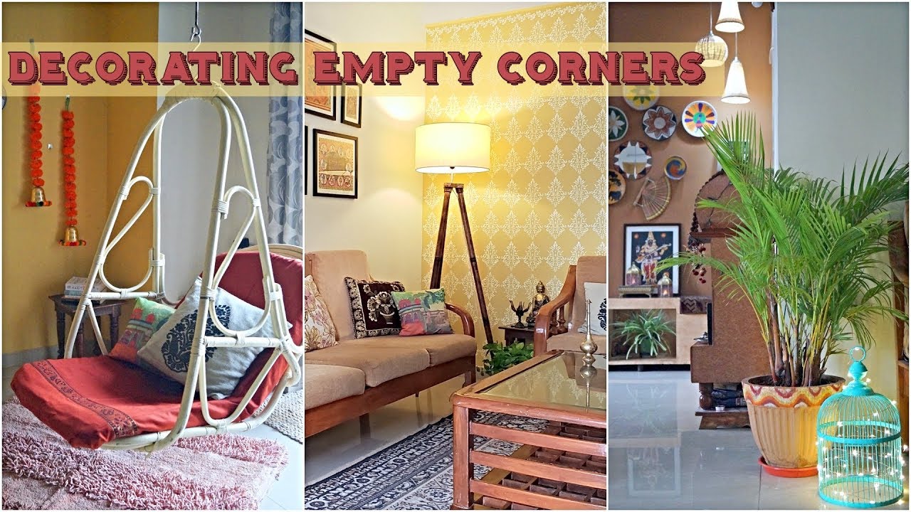 Ways To Decorate Empty Corners In Home | Decorating An Empty Space ...