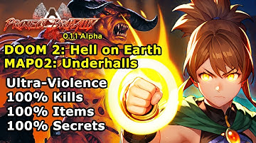 Project Brutality ► DOOM 2 ► Hell on Earth ► MAP02: Underhalls ► UV 100%