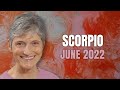 Scorpio June 2022 Astrology Horoscope Forecast