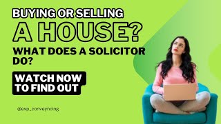 House buying solicitor process - what does a conveyancing solicitor do for you when buying a house