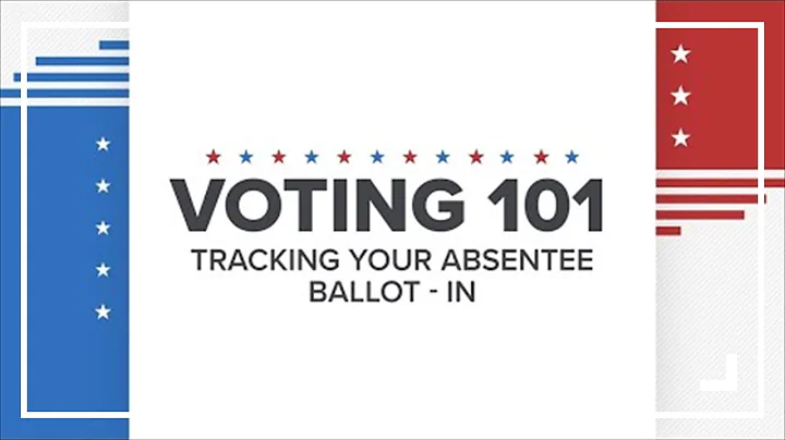 Tracking your absentee ballot in Indiana | Voting 101