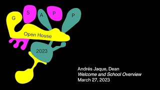Spring 2023 Open House: Dean Andrés Jaque Welcome