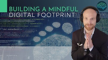 Webinar 1: Building a mindful digital footprint