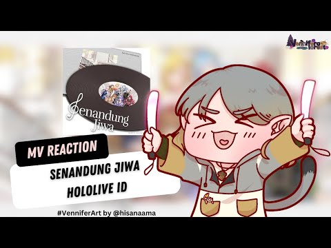 【HOLOLIVE MV REACTION】Senandung