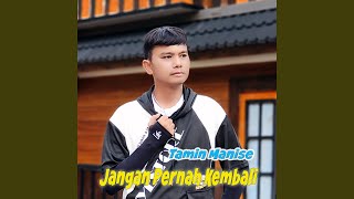 Download Lagu Jangan Pernah Kembali Download Lagu Jangan Pernah Kembali