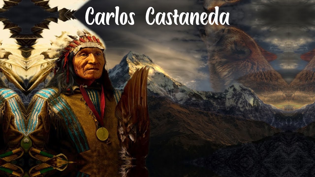 Carlos Castaneda Zitate Zum Nachdenken Der Schamane YouTube