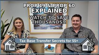 California Property Tax Secrets for 55+ | Prop 19 & Prop 60 Explained