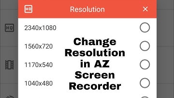 AZ screen recorder me resolution Kaise badle। how to change resolution in AZ Screen recorder