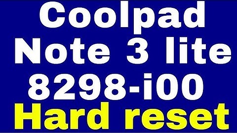 Coolpad Note 3 lite 8298-i00 Hard reset