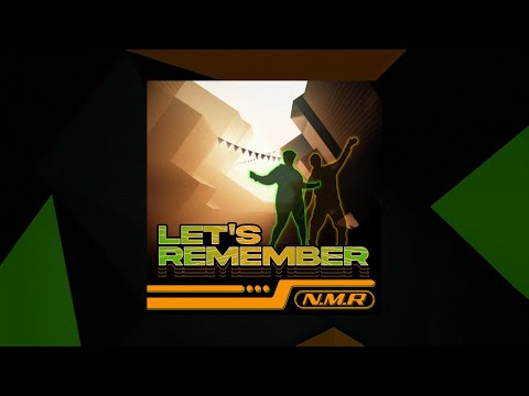 Let's Remember - N.M.R [SMX Cut]