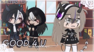 Good 4 U Aprils Backstory Gcmv