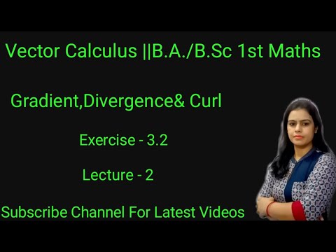 Gradient of functions || Properties of Gradient of function ||Vector ...
