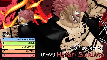 Original Heian Sukuna 平安時代宿儺的完整招式列表 | Skill builder V2 | JJS